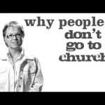 Why People Don't Go To Church