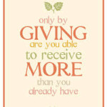 only by giving
